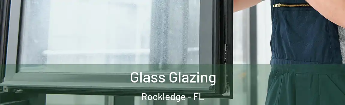  Glass Glazing Rockledge - FL