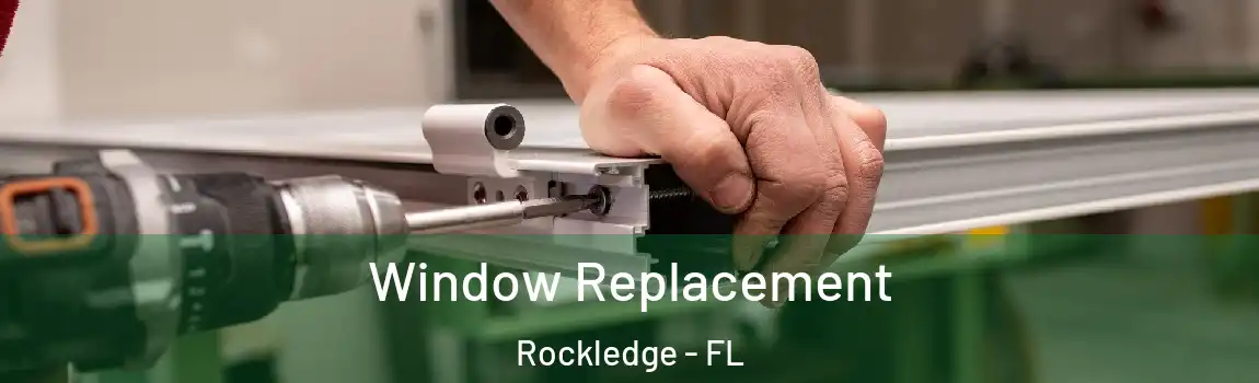 Window Replacement Rockledge - FL