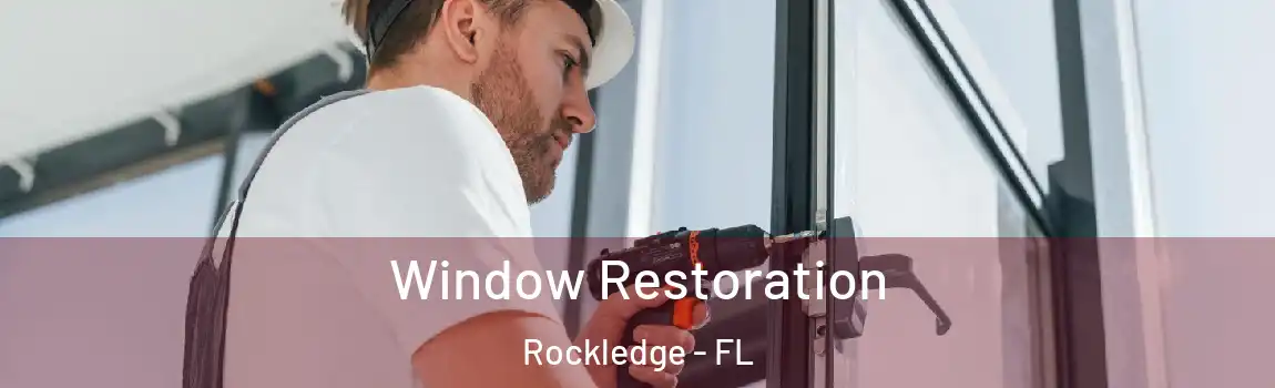  Window Restoration Rockledge - FL